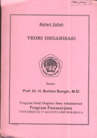 Materi kuliah : teori organisasi