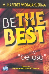 Be the best not be asa