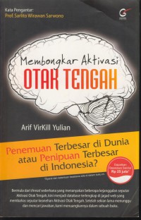 Membongkar aktivasi otak tengah : penemuan terbesar di dunia atau penipuan terbesar di Indonesia