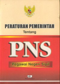 Peraturan pemerintah tentang PNS (pegawai negeri sipil)