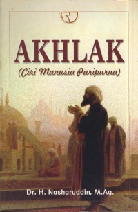 Akhlak (ciri manusia paripurna)