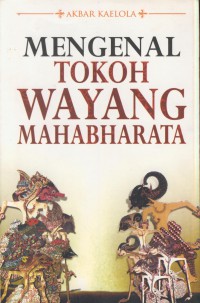 Mengenal tokoh wayang mahabharata