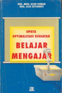 Upaya optimalisasi kegiatan belajar mengajar