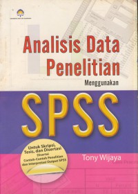 Analisa data penelitian menggunakan SPSS