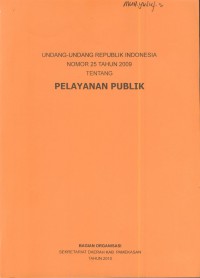 Keputusan menteri pendayagunaan aparatur negara nomor : KEP/25/M.PAN/2/2004 trntang pedoman umum penyusunan indeks kepuasan masyarakat