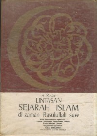 Lintasan sejarah islam di zaman Rasulullah saw