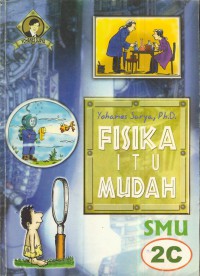 Fisika itu mudah : smu 2C