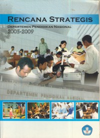 Rencana strategis departemen pendidikan nasional 2005-2009