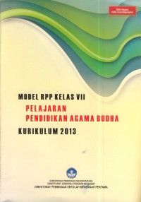 Model rpp kelas vii  kurikulum 2013 : pelajaran pendidikan agama budha