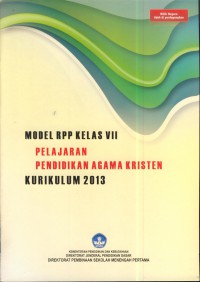 Model rpp kelas vii  kurikulum 2013 : pelajaran pendidikan agama kristen