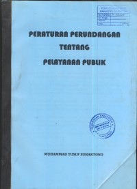 Peraturan perundangan tentang pelayanan publik