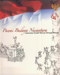 Pawai budaya nusantara : indonesia kreartif menuju bangsa mandiri