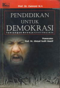 Pendidikan untuk demokrasi : tantangan menuju civil society