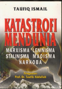 Katastrofi mendunia : marsxisma leninisma stalinisma maoisma narkoba