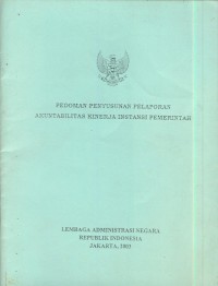 Pedoman Penyusunan pelaporan akuntabilitas kinerja instansi pemerintah