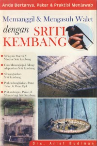 Memanggil & mengasuh walet dengan sriti kembang