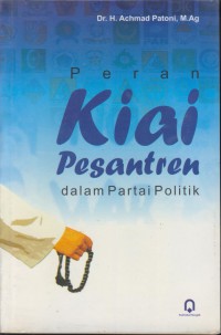 Peran kiai pesantren dalam partai politik