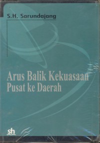 Arus balik kekuasaan pusat ke daerah