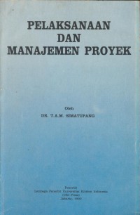 Pelaksanaan dan manajemen proyek