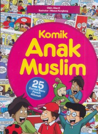 Komik anak muslim : 25 cerita seru penuh hikmah