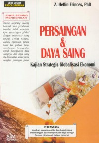 Persaingan & Daya Saing : Kajian Strategis Globalisasi Ekonomi