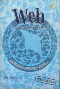 Weh : Sebuah Pulau Sebuah Cerita = Menuntaskan janji yang Tertinggal