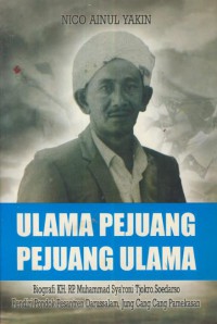 Ilmu Pejuang - Pejuang Ulama : Biografi KH. RP. Muhammad Sya'roni Tjokro Soedarso Pendiri Pondok Pesantren Darussalam,jung Cang Cang Pamekasan