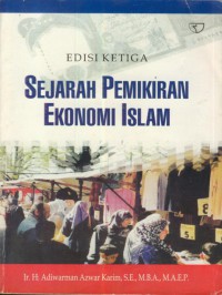 Edisi Ketiga : Sejarah Pemikiran Ekonomi Islam