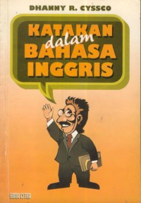 Katakan Dalam Bahasa Inggris