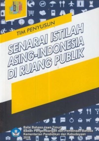 Senarai Istilah Asing - Indonesia Di Ruang Publik