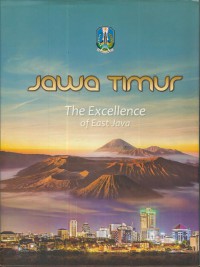 Profile Jawa Timur : The Excellence of East Java