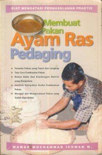 Membuat Pakan Ayam Ras Pedaging