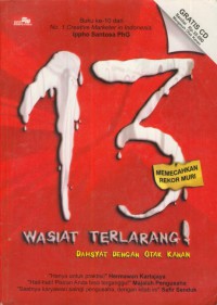 13 Wasiat Terlarang ! : Dahsyat Dengan Otak kanan