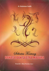 Selintas Tentang Bahasa dan Sastra Madura