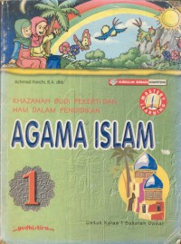 Khazanah Budi Pekerti Dan Ham Salam Pendidikan : Agama islam 1