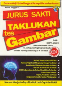 Jurus sakti taklukan tes gambar :  untuk snmptn, simak, ui, cpns, bumn, promosi jabatan, s1, s2, perguruan tinggi negeri dan swasta dan untuk tes mengukur kamampuan iq diri pribadi