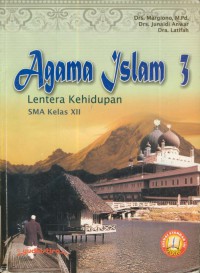 Agama Islam : Lentera Kehidupan SMA kelas XII