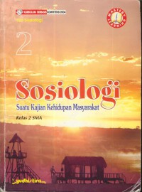 Sosiologi : suatu kajian kehidupan masyarakat kelas 2 SMA