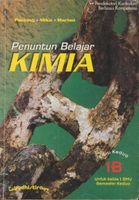 Penuntun Belajar kimia : untuk kelas 1 SMU semester ke 2