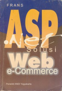 ASP. NET Solusi Web e-Commerce