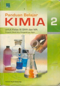 Panduan Belajar Kimia : Untuk Kelas XI SMA Dan MA program Studi Ilmu pengetahuan Alam