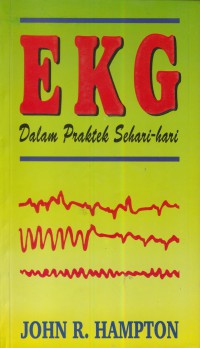 EKG Dalam praktek sehari - Hari