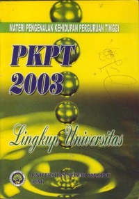 Materi pengenalan kehidupan prguruan tinggi PPKT 2003