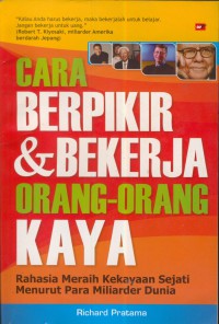 Cara berpikir dan bekerja orang-orag kaya