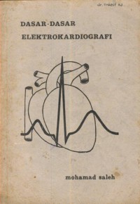 Dasar-dasar elektrokardiografi