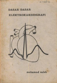 Dasar-dasar elektrokardiografi