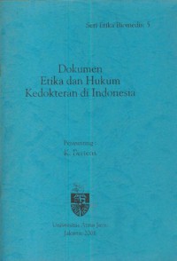 Dokumen etika dan hukum kedokteran di Indonesia