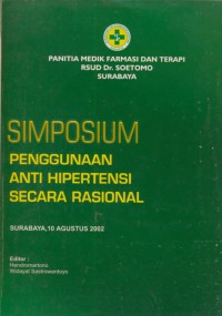 Simposium penggunaan anti hipertensi secara rasional