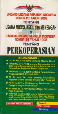 Undang-undang RI nomor 20 tahun 2008 tentang usaha mikro, kecil, dan menengah & unang-undang RI nomor 25 tahun 1992 tentang perkoperasian