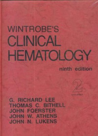 Wintrobe's Clinical Hematology : Vol. 2